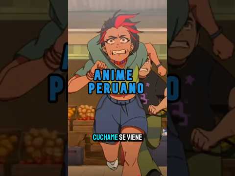 ¡¡¡ANIME PERUANO!!! 🇵🇪  #anime #animation #peru #series