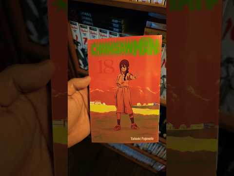 CHAINSAW MAN VOL 18 JUST ARRIVED 🔥 #chainsawman #mangaseries #manga #mangarecommendations