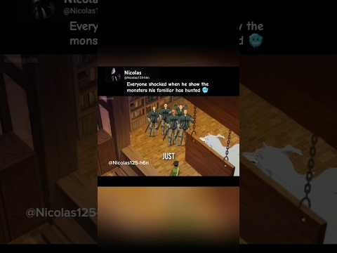 Everyone shocked when he show the monsters his familiar has hunted..