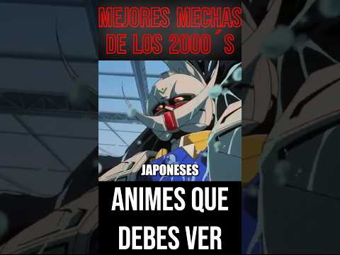 MEJORES MECHAS DE LOS 2000´S #anime #series #robots