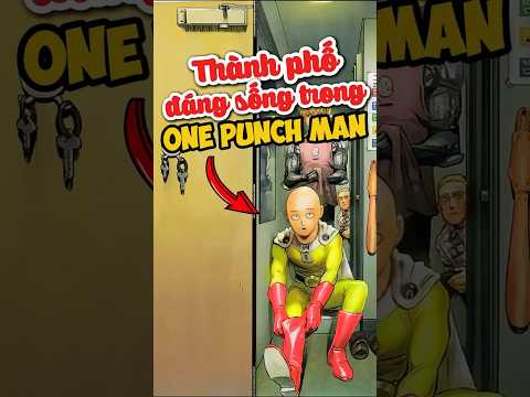 Thành phố đáng sống trong one punch man? #anime #onepunchman #saitama #shorts