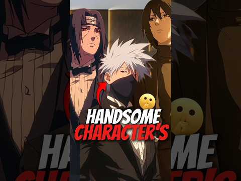 Top 5 most handsome character of Naruto series 🤯🥶 #anime #naruto