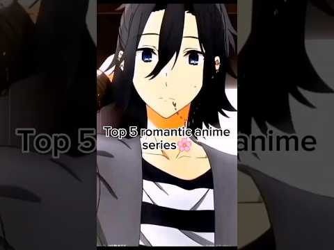 Top 5 romantic anime series🌸❤️#anime #animeedit #romanticanime