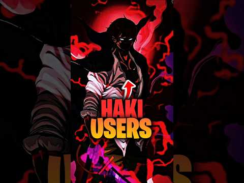WHO Uses, All TYPES OF HAKI! #onepiece #shanks shank#luffy #haki #fyp #shorts #anime #manga