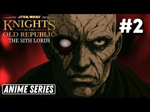 KOTOR: The Sith Lords | Star Wars Anime Series | Episode 2